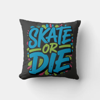 Coussin Illustration de typographie graffiti Skate Or Die