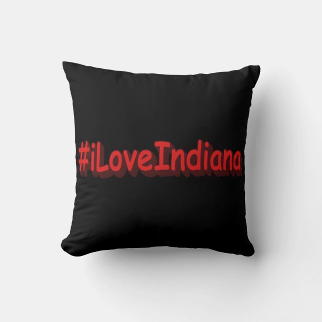 Coussin "#iLoveIndiana " Conception sympa. Acheter mainten (Recto)