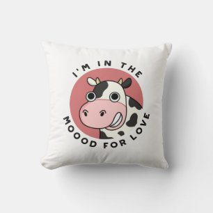Coussin I'm in the Moood For Love Funny Cow Pun