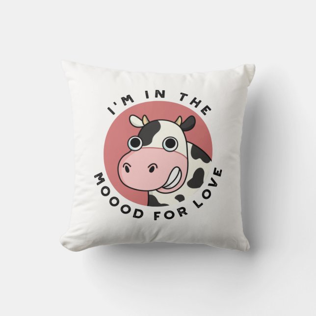 Coussin I'm in the Moood For Love Funny Cow Pun (Recto)