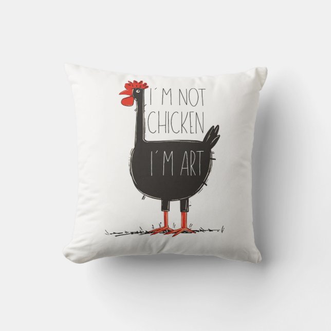 Coussin I'm Not Chicken, I'm Art - Quirky Retro T Shirt (Recto)