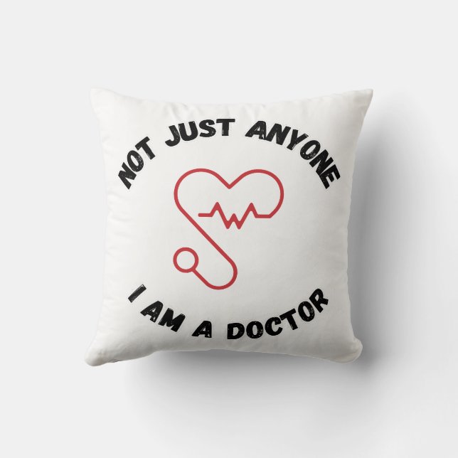 Coussin I'm Not Just Anyone – Doctor Throw Pillow (Verso)