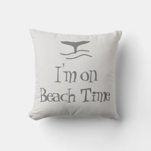 Coussin I'm On Beach Time Whale Tale and Fun Cote