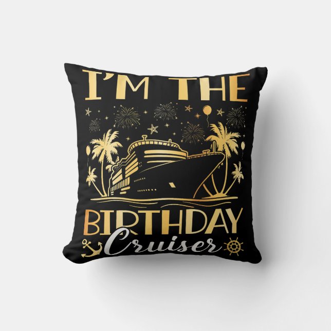 Coussin I'm the Birthday Cruiser Vacation (Recto)