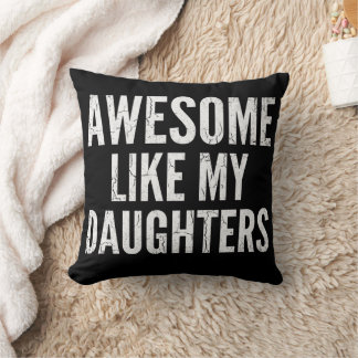 Coussin Incroyable comme mes filles