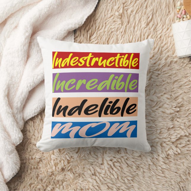 Coussin Indestructible, Incroyable, Indébile Maman (Couverture)