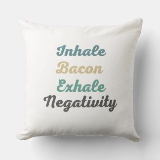 Coussin Inhale Bacon Exhale Négativité Jeu d'oreiller