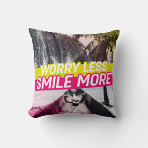 Coussin Inquiète Moins, Souriez Plus