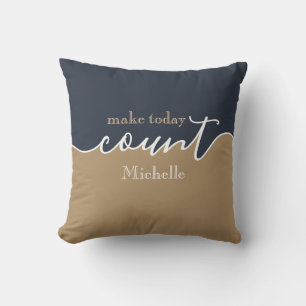 Coussin Inspiration personnalisée Faites compter aujourd'h