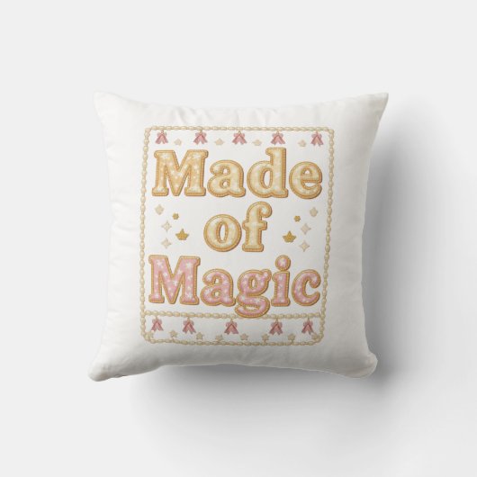 Coussin Inspirational Sparkly "Made of Magic" (Verso)