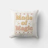 Coussin Inspirational Sparkly "Made of Magic" (Recto)