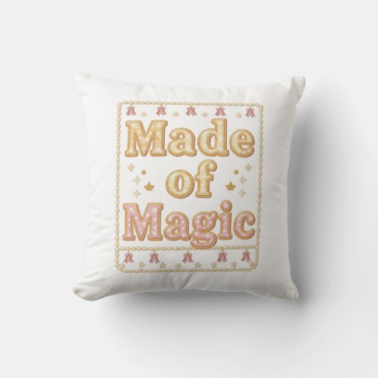 Coussin Inspirational Sparkly "Made of Magic" (Recto)