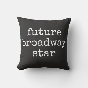 Coussin Inspirationnel amusant Aspirant Actrice de Broadwa