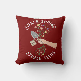 Coussin Inspirez le Printemps Expirez les Graines Enthousi