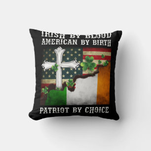 Coussin Irish By Blood American By Birth Patriot By Choice