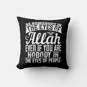 Coussin Islam - Soyez quelqu'un aux yeux d'Allah