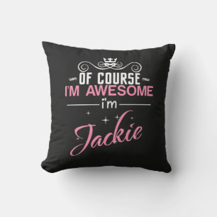 Coussin Jackie Bien sûr que je suis génial je suis Jackie