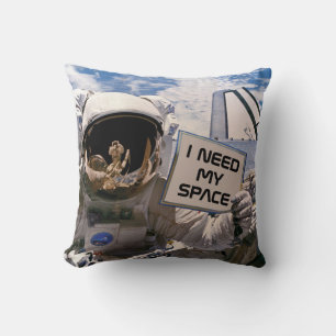 Coussin J'ai Besoin De Mon Espace Drôle Astronaute De La N