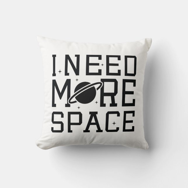 Coussin J'Ai Besoin De Plus D'Espace (Recto)