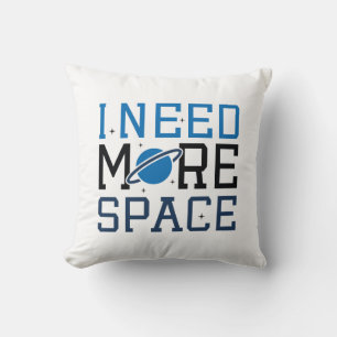 Coussin J'ai besoin de plus d'espace