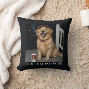 Coussin J'ai Ce Chien En Moi, Mème Amusant de Golden Retri