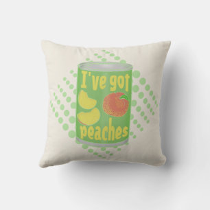 Coussin J'ai des pêches Tin de fruit