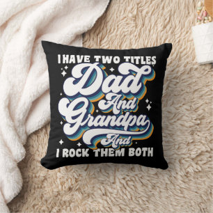 Coussin J'ai Deux Titres Papa Et Grand-père Fête Des Pères