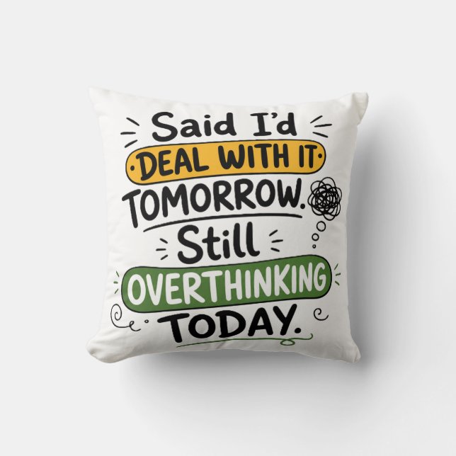 Coussin J'ai dit que j'y ferai face demain  (Recto)