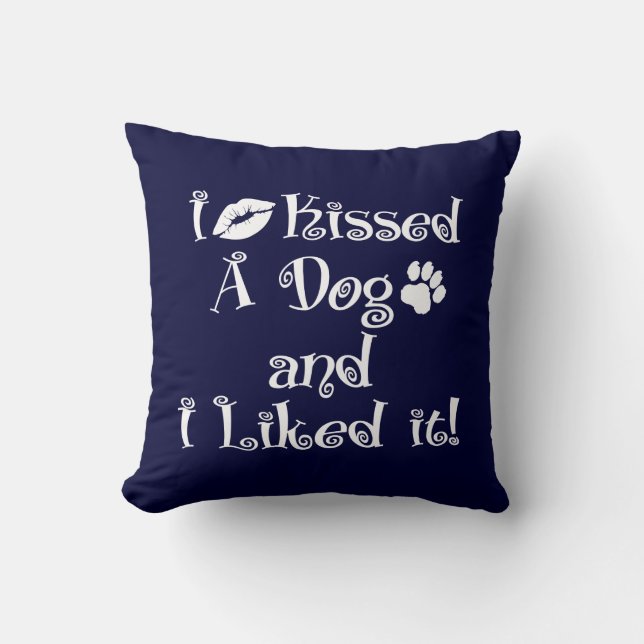 Coussin J'ai embrassé un chien (Recto)