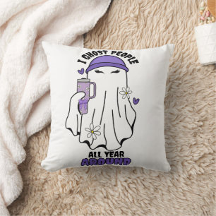 Coussin J'ai fantôme des gens toute l'année autour de Funn