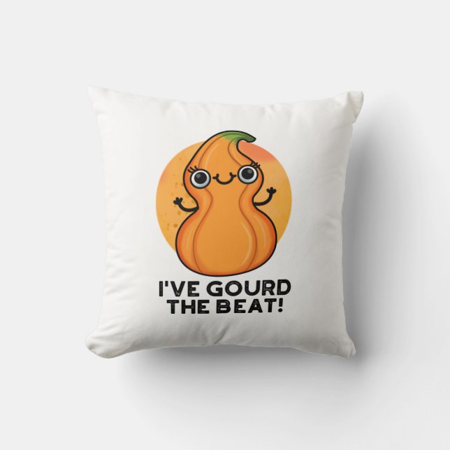Coussin J'Ai Gourd The Beat Funny Veggie Pun (Recto)