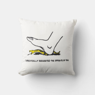Coussin J'ai spécifiquement demandé l'opposé de ce Meme