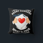 Coussin J'ai survécu Chirurgie du coeur ouvert Bypass Coeu<br><div class="desc">J'ai survécu à la chirurgie du coeur ouvert Bypass Heart Survivant</div>