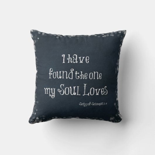 Coussin J'ai trouvé celui que mon âme aime la Bible Verse (Verso)