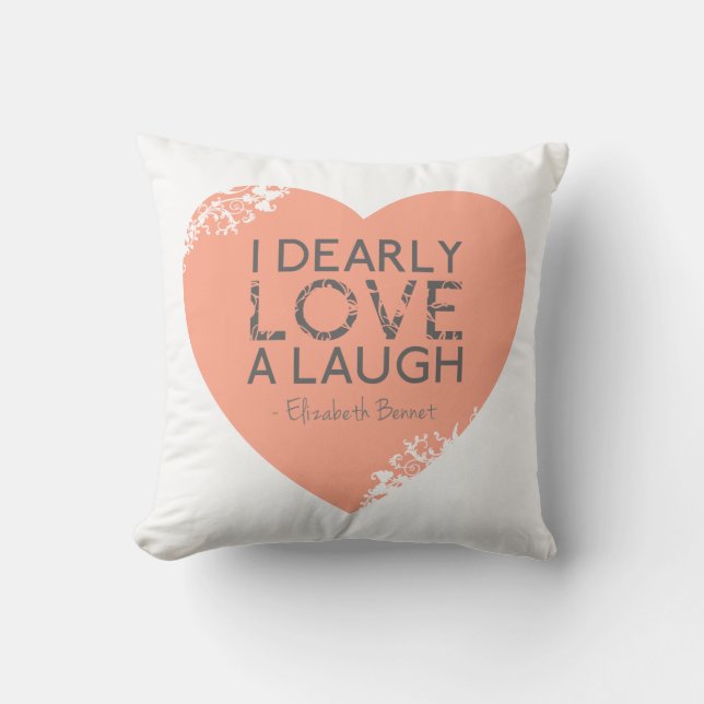 Coussin J'aime chèrement un rire - citation de Jane Austen (Recto)