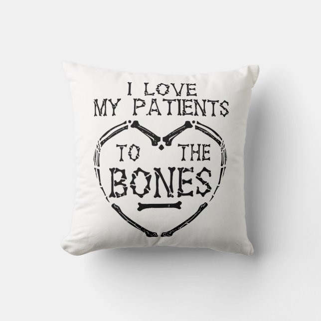 Coussin J'Aime Mes Patients Pour Le Chiropraticien Des Os (Recto)