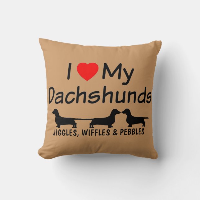 Coussin J'Aime Mes TROIS Dachshunds (Recto)