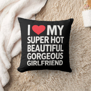 Coussin J'Aime Mon Super Hot Belle Magnifique Petite Amie