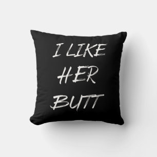 Coussin j'aime son derrière