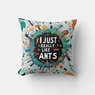 Coussin J'aime vraiment les fourmis pour amoureux collecti