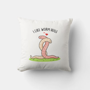 Coussin J'Aime Worm Hugs Funny Warm Worm Pun
