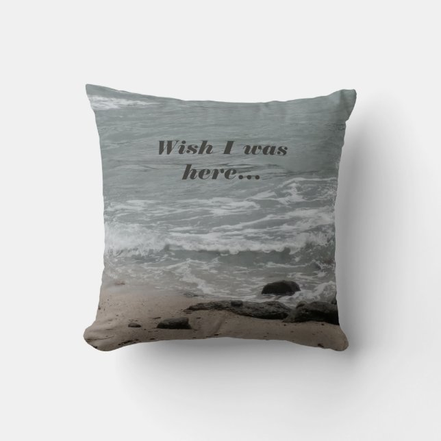 Coussin J'Aimerais Être Ici (plage) (Recto)