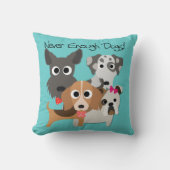 Coussin Jamais Assez De Chiens (Recto)