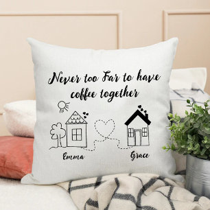 Coussin Jamais Trop Loin Pour Prendre Du Café Ensemble Bff