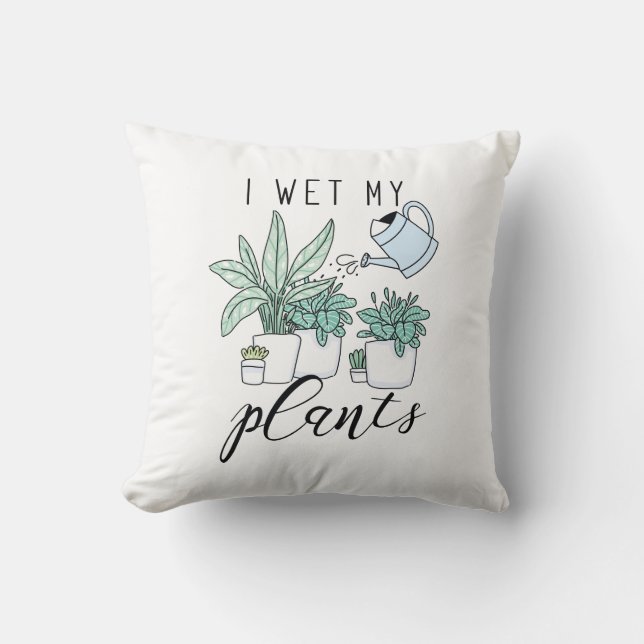 Coussin J'arrose mes plantes (Recto)