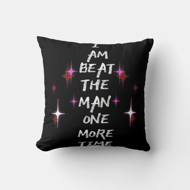 Coussin Je Bats Cet Homme Une Fois De Plus (Recto)