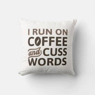Coussin Je Cours Sur Café Et Cuss Mots