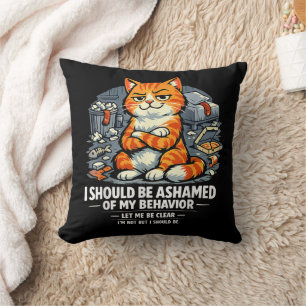 Coussin Je devrais avoir honte de mon comportement Citatio
