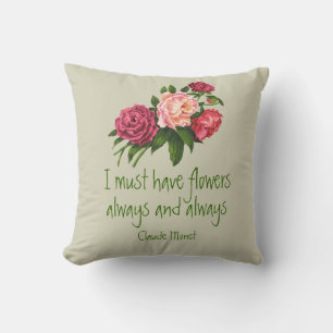 Coussin Je dois avoir Flowers Claude Monet Citation Peony