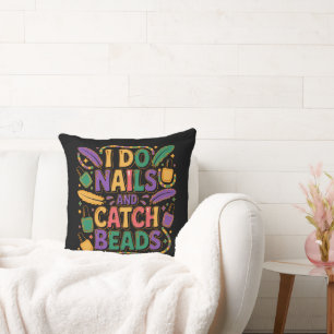 Coussin Je fais des ongles et j'attrape des perles Mardi G